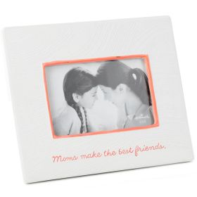 Moms Make the Best Friends Ceramic Frame